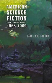 American Science Fiction: Four Classic Novels 1968-1969 (LOA #322): Past Master / Picnic on Paradise / Nova / Emphyrio (Library of America)