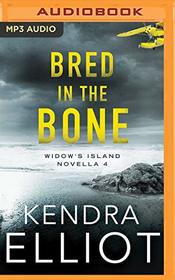 Bred in the Bone (Widow's Island Novella)
