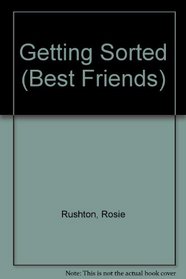 Getting Sorted (Best Friends)