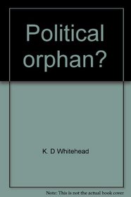 Political orphan?: The prolife cause after 25 years of Roe v. Wade