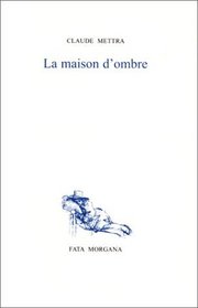 La maison d'ombre, ou, La philosophie des caves (French Edition)