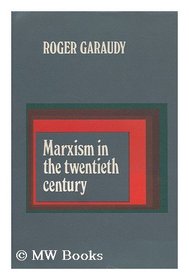 Marxism in the twentieth century;