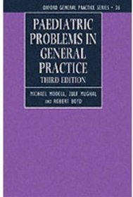 Paediatric Problems in General Practice (Oxford Medical Publications)