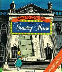 What to Look for at the Country House (What to look for)