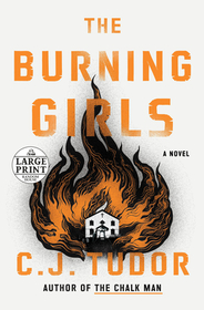 The Burning Girls: A Novel (Random House Large Print)