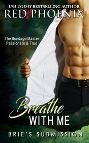 Breathe With Me: Brie's Submission (Volume 12)