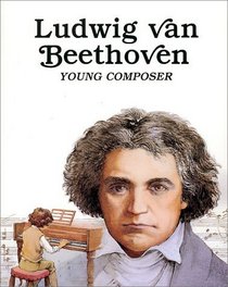 Ludwig Van Beethoven, Young Composer