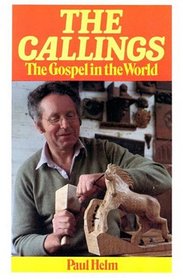 Callings: The Gospel in the World