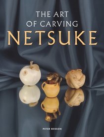 The Art of Carving Netsuke