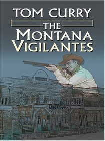 The Montana Vigilantes