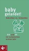 Baby gelandet!