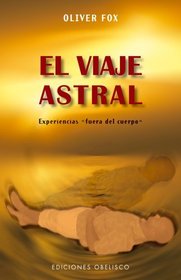 Viaje astral, El (Spanish Edition)