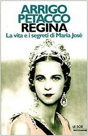 Regina: La vita e i segreti di Maria Jose (Le scie) (Italian Edition)