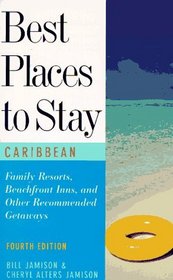 Best Places to Stay in the Caribbean: Fourth Edition (4th ed)
