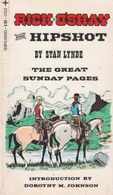 Rick O'Shay and Hipshot: The Great Sunday Pages
