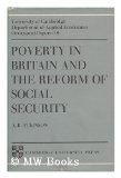 Poverty in Britain and the Reform of Social Security (Department of Applied Economics Occasional Papers)