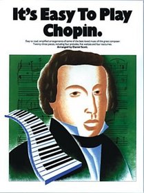 It's Easy to Play Chopin (It's Easy to Play)