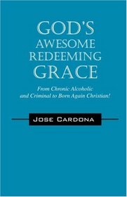 God's Awesome Redeeming Grace!!!