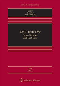 Basic Tort Law: Cases, Statutes, and Problems (Aspen Casebook)