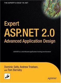 Expert ASP.NET 2.0 Advanced Application Design (Expert's Voice in .Net)