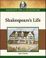 Shakespeare's Life (Backgrounds to Shakespeare)