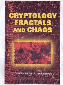 Cryptology, Fractals and Chaos