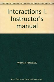 Interactions I: Instructor's manual