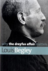 Why the Dreyfus Affair Matters (Why X Matters)