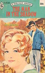 The Man in the Shadow (Harlequin Romance, No 1532)
