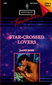 Star Crossed Lovers (Harlequin Temptation, No 432)