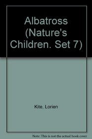 Albatross (Nature's Children. Set 7)