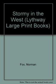 Stormy in the West (Lythway Large Print Books)