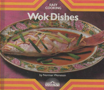 Wok Dishes (Easy Cooking)