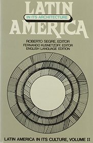 Latin America in Its Architecture (Latin America in Its Culture)