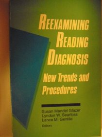 Reexamining Reading Diagnosis: New Trends and Procedures
