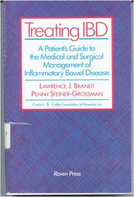 Treating Ibd: A Patient's Guide to the Medical and Surgical Management of Inflammatory Bowel Disease