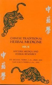 Chinese Traditional Herbal Medicine Vol.II Materia Medica  Herbal Ref