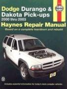 Haynes Dodge Durango and Dakota Pick-Ups(2000-2003)Repair Manual (Hayne's Automotive Repair Manual)