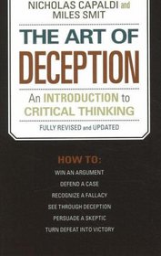 The Art of Deception: An Introduction to Critical Thinking