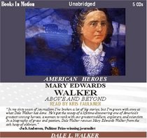 Mary Edwards Walker: Above and Beyond