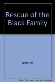 Rescue of the Black Family