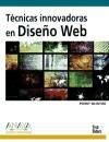 Tecnicas innovadoras en Diseno Web/ Innovative Techniques with Web Design (Spanish Edition)