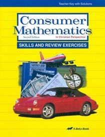 Consumer Mathematics, Skill and Review Exercises Teacher Key with Solutions, second edition