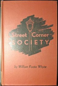 Street corner society: The social structure of an Italian slum