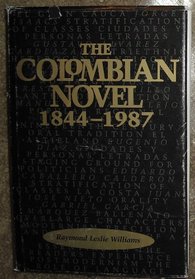 The Colombian Novel, 1844-1987 (Texas Pan American Series)