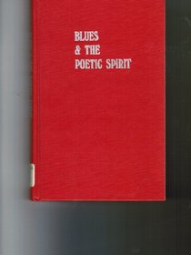 Blues and the Poetic Spirit (Roots of Jazz)