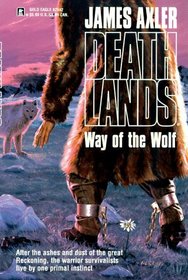 Way of The Wolf (Deathlands, Bk 42)