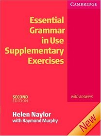Essential Grammar in Use: Supplementary Exercises with Answers, 2nd Edition (Grammar in Use)