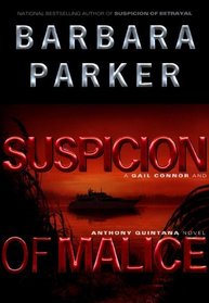 Suspicion of Malice (Gail Connor and Anthony Quintana, Bk 5)