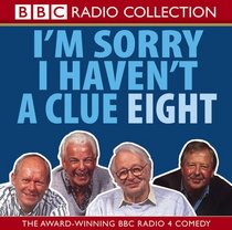 I'm Sorry I Haven't a Clue, Vol. 8 (BBC Radio Collection) (Vol 8)